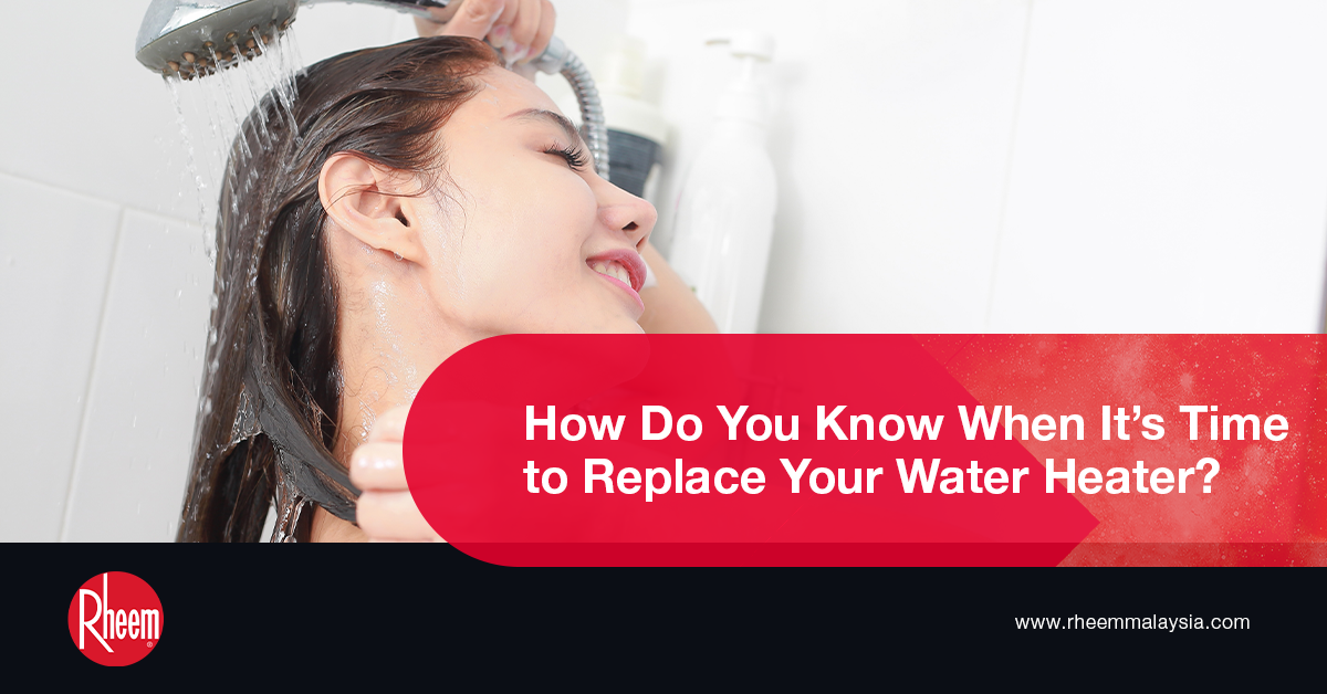 How Do You Know When It’s Time to Replace Your Water Heater?